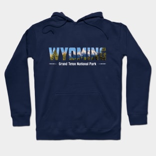 Wyoming - Grand Tetons Hoodie